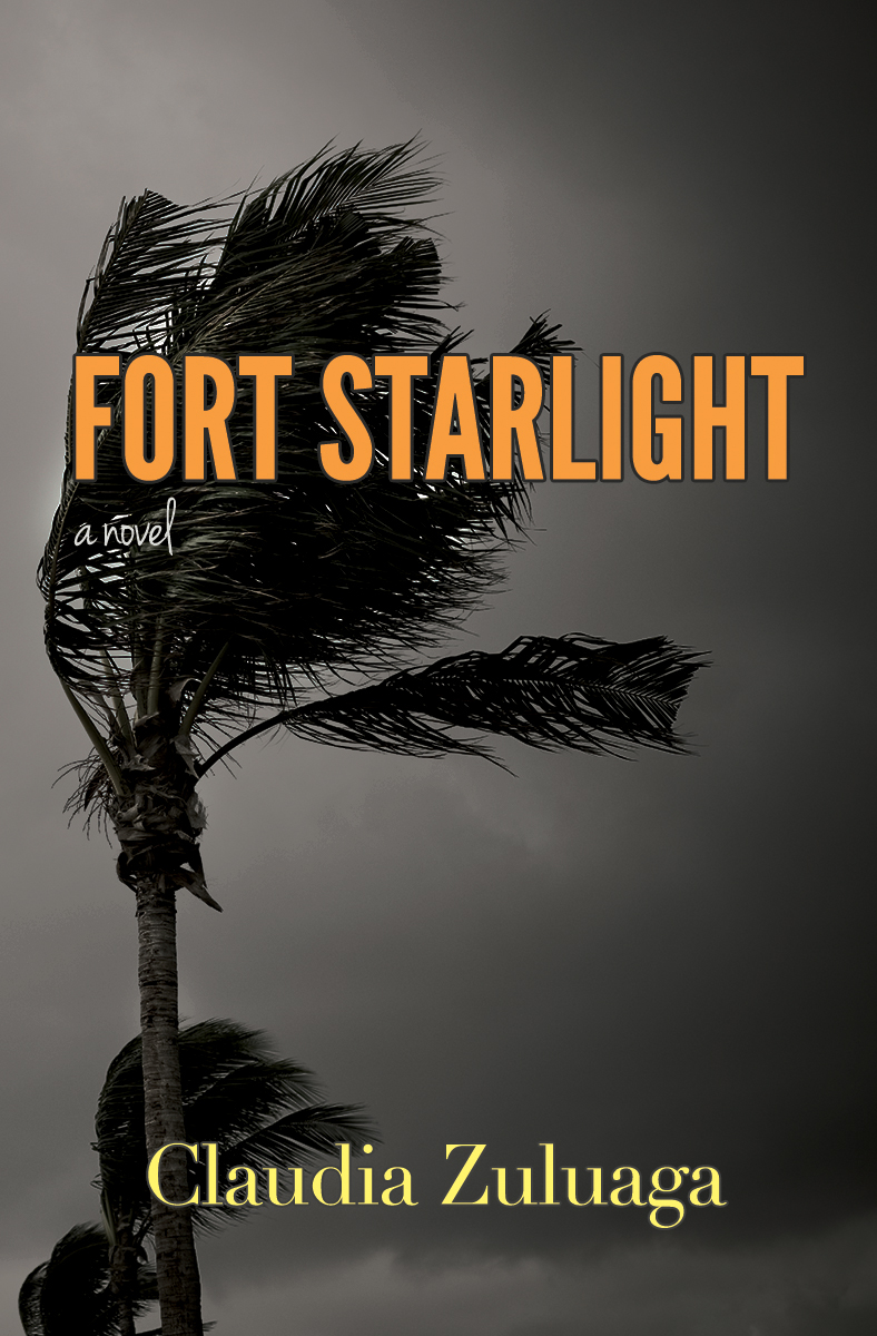 Fort Starlight: a novel by Claudia Zuluaga